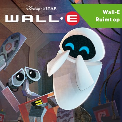 WALL-E - WALL-E ruimt op, Disney Pixar - Luisterboek MP3 - 9789047632306