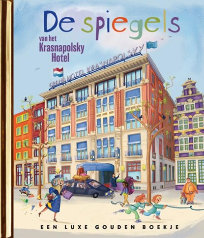 De spiegels van het Krasnapolsky Hotel, Sjoerd Kuyper ; Margje Kuyper - Gebonden - 9789047632917