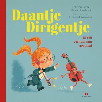 Daantje Dirigentje en een verhaal van een viool, Elle van Lieshout ; Erik van Os - Gebonden - 9789047633082
