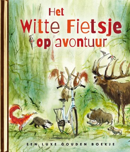 Het Witte Fietsje op avontuur, Jet Bakels - Gebonden - 9789047634874