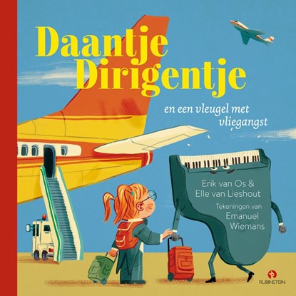 Daantje Dirigentje en een vleugel met vliegangst, Erik van Os ; Elle van Lieshout - Gebonden - 9789047635284