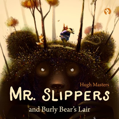 Mr. Slippers and Burly Bear's Lair, Hugh Masters - Luisterboek MP3 - 9789047643760
