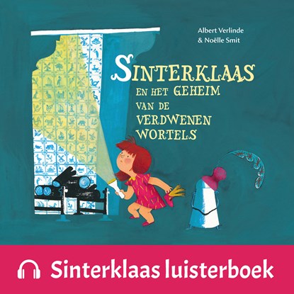 Sinterklaas en het geheim van de verdwenen wortels, Albert Verlinde - Luisterboek MP3 - 9789047649113