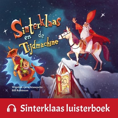 Sinterklaas en de tijdmachine, Winston Gerschtanowitz - Luisterboek MP3 - 9789047649144