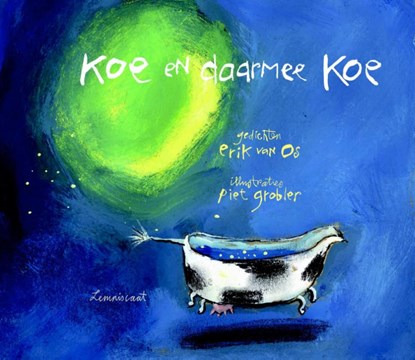 Koe en daarmee koe, Erik van Os - Gebonden - 9789047700777