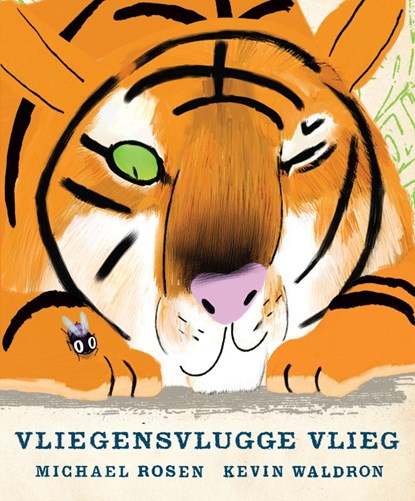 Vliegensvlugge vlieg, Michael Rosen - Gebonden - 9789047702740