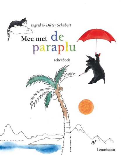 Mee met de paraplu, Ingrid Schubert ; Dieter&Ingrid Schubert - Gebonden - 9789047702764