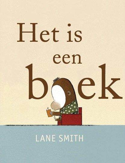 Het is een boek, Lane Smith - Gebonden - 9789047703075