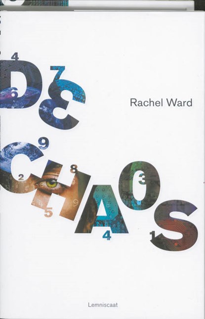 De chaos, Rachel Ward - Gebonden - 9789047703082