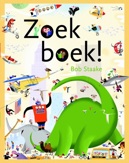 Zoek boek!, Bob Staake ; Elle van Lieshout - Gebonden - 9789047703761