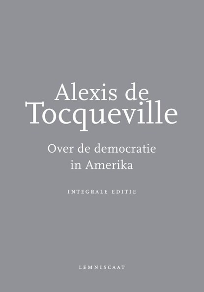 Over de democratie in Amerika, Alexis de Tocqueville - Paperback - 9789047704522