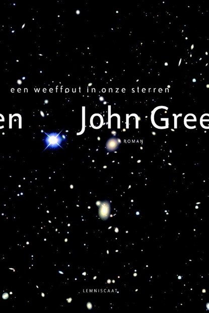 Een weeffout in onze sterren, GREEN, John - Paperback - 9789047704560