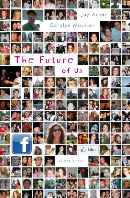 The future of us, Jay Asher ; Carolyn Mackler - Paperback - 9789047704614