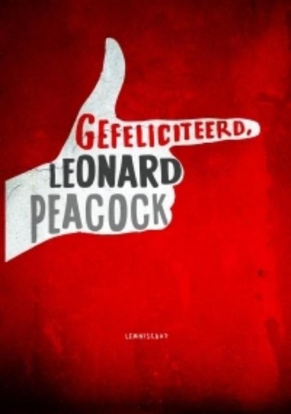 Gefeliciteerd, Leonard Peacock, Matthew Quick - Gebonden - 9789047704966
