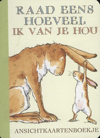 Raad eens hoeveel ik van je hou, S. McBratney - Gebonden - 9789047705260