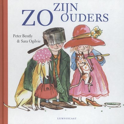Zo zijn ouders, Peter Bently - Gebonden - 9789047705369