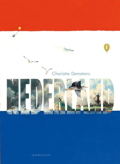 Nederland + duizend dingen over Nederland, Charlotte Dematons ; Jesse Goossens - Gebonden - 9789047705697