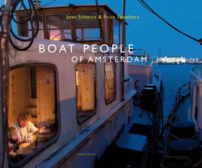 Boat people of Amsterdam, Jowi Schmitz ; Friso Spoelstra - Paperback - 9789047705833
