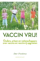 Vaccin vrij! | Door Frankema | 
