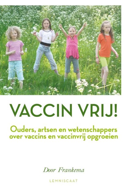 Vaccin vrij!, Door Frankema - Paperback - 9789047706052