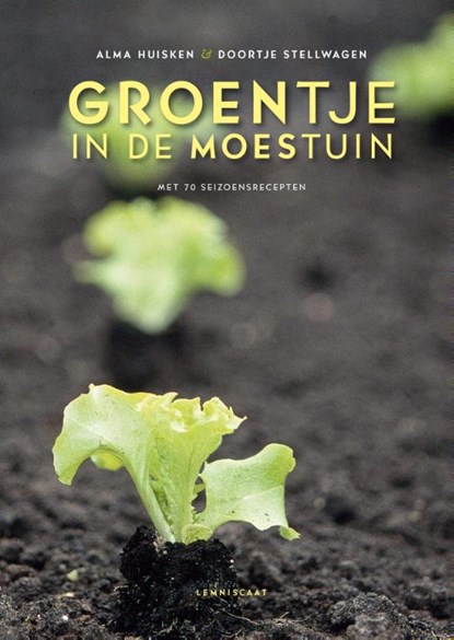 Groentje in de moestuin, Alma Huisken ; Doortje Stellwagen - Paperback - 9789047706823