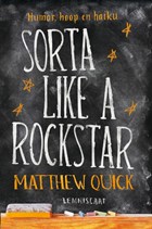 Sorta Like a Rockstar | Matthew Quick | 