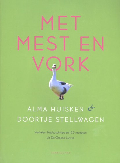 Met mest en vork, Alma Huisken ; Doortje Stellwagen - Paperback - 9789047707035