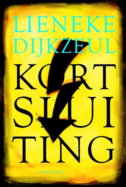 Kortsluiting, Lieneke Dijkzeul - Paperback - 9789047707042