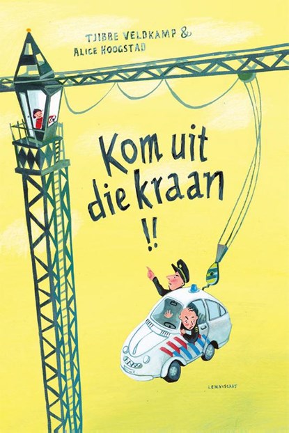 Kom uit die kraan!, Tjibbe Veldkamp - Gebonden - 9789047707271