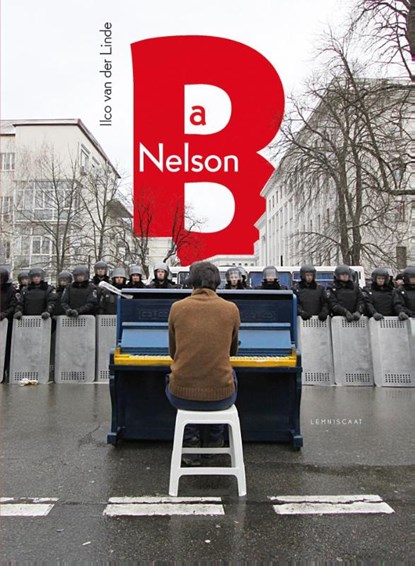 Be a Nelson, Ilco van der Linde - Paperback - 9789047707578