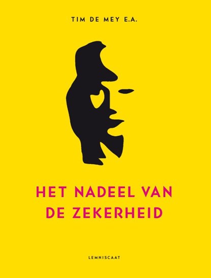 Het nadeel van de zekerheid, Tim de Mey - Gebonden - 9789047707592