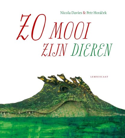 Zo mooi zijn dieren, Nicola Davies - Paperback - 9789047707936