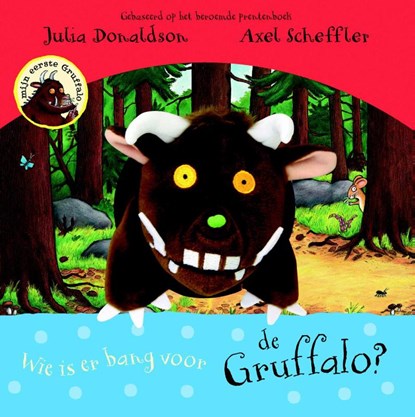 Wie is er bang voor de Gruffalo? Handpopboek, Julia Donaldson - Gebonden - 9789047708230