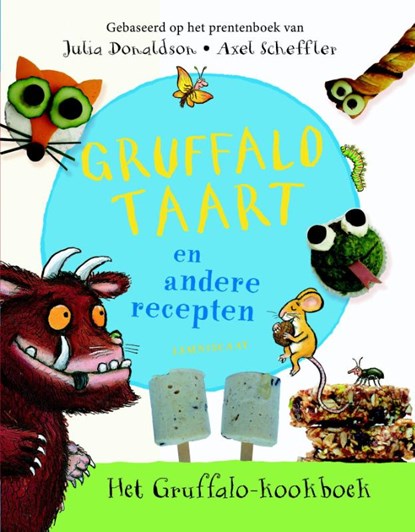 Gruffalotaart en andere recepten, Julia Donaldson - Gebonden - 9789047708247