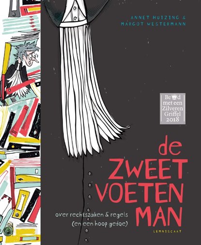 De zweetvoetenman, Annet Huizing - Gebonden - 9789047708261