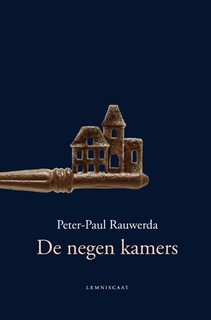 De negen kamers, Peter-Paul Rauwerda - Gebonden - 9789047708391
