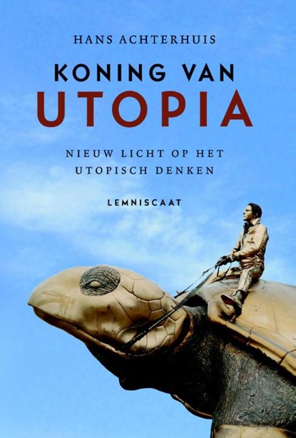 Koning van Utopia, Hans Achterhuis - Paperback - 9789047708742