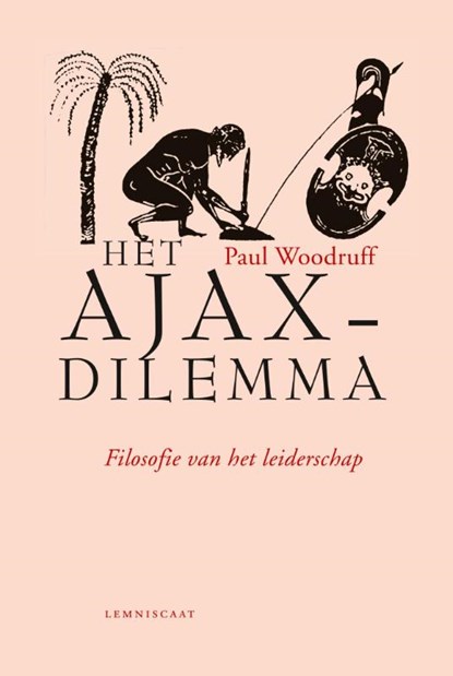 Het Ajax-dilemma, Paul Woodruff - Paperback - 9789047708810