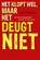Het klopt wel maar het deugt niet, Stevo Akkerman - Paperback - 9789047708827