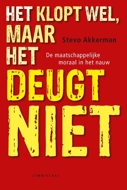 Het klopt wel maar het deugt niet, Stevo Akkerman - Paperback - 9789047708827