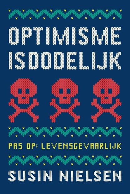 Optimisme is dodelijk, Susin Nielsen - Gebonden - 9789047708933