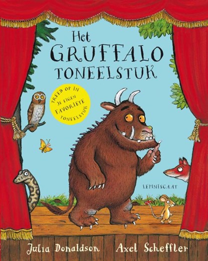 Het Gruffalo toneelstuk, Julia Donaldson ; Axel Scheffler - Gebonden - 9789047709381