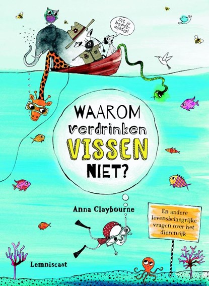 Waarom verdrinken vissen niet?, Anna Claybourne - Gebonden - 9789047709428