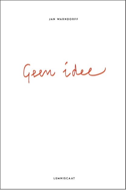 Geen idee, Jan Warndorff - Paperback - 9789047709466
