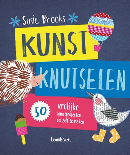 Kunst knutselen, Susie Brooks - Gebonden - 9789047709527