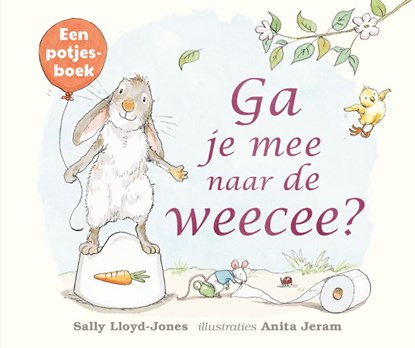 Ga je mee naar de weecee?, Sally Lloyd-Jones - Gebonden - 9789047709565