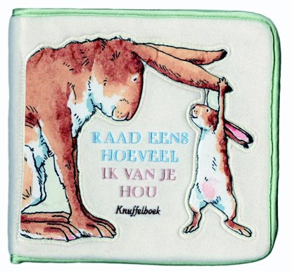 Raad eens hoeveel ik van je hou knuffelboek, Sam McBratney - Gebonden - 9789047709893