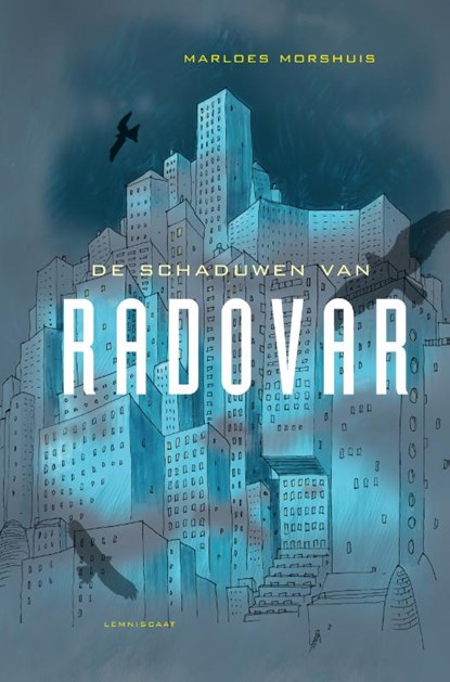 De schaduwen van Radovar, Marloes Morshuis - Gebonden - 9789047710189