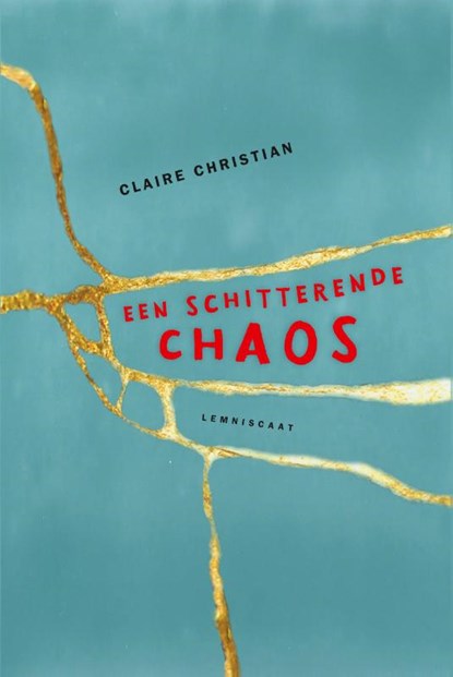Een schitterende chaos, Claire Christian - Gebonden - 9789047710233