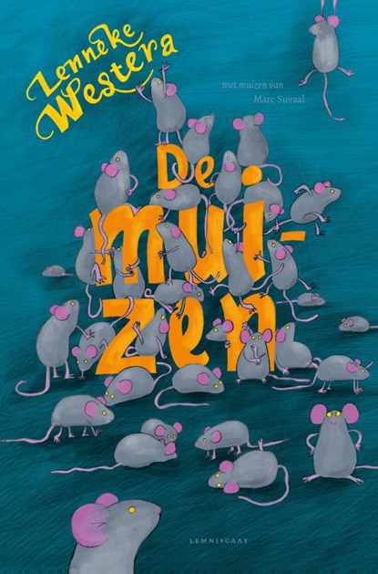 De muizen, Lenneke Westera - Gebonden - 9789047710240